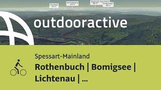 Radtour im Spessart-Mainland: Rothenbuch | Bomigsee | Lichtenau | Hafenlohrtal