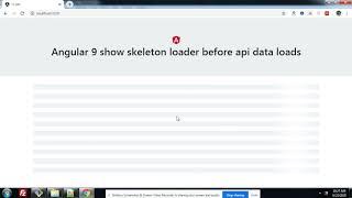 Angular 9 show skeleton loader before api data loads