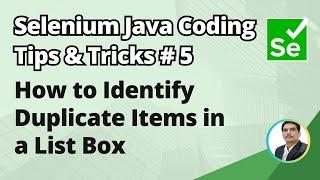 Selenium Java Coding Tips & Tricks #5 | How to Identify  Duplicate Items in a List Box