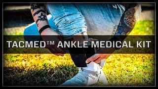 TacMed™ Ankle Medical Kit