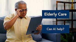 Tech-based care for the elderly: how can artificial intelligence help?