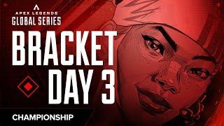 ALGS Year 3 Championship - Day 3 Bracket Stage | Apex Legends