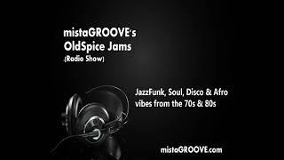 mistaGROOVE's OldSpice Jams - Tuesday 9th May 2023