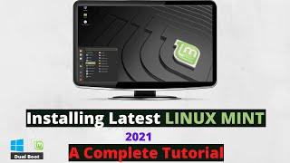 Latest Linux Mint Installation | Linux Mint Windows Dual Boot Tutorial |Best Windows 10 Alternative