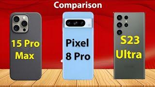 iPhone 15 Pro Max Vs Google Pixel 8 Pro Vs Samsung galaxy S23 Ultra #maqtech #apple