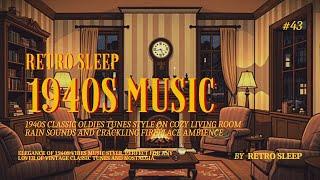 1940s Classic Oldies Tunes Style Playing in Another Room but it's Raining on Cozy Living Room | #43