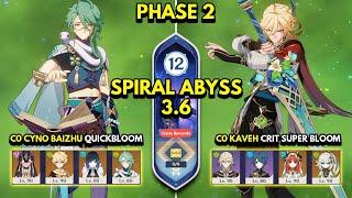 C0 Baizhu Quickbloom & C0 Kaveh Bloom | Spiral Abyss 3.6 Floor 12 9 Stars | Genshin Impact 3.6