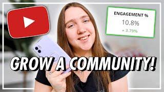 How to Build a COMMUNITY On YouTube and GROW YOUR CHANNEL in 2021!