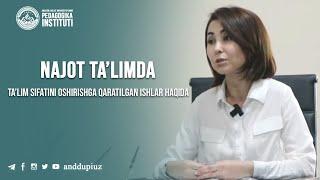 NAJOT TA'LIMDA | TA'LIM SIFATINI OSHIRISH BO'YICHA QILINAYOTGAN ISHLAR