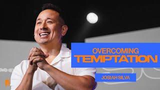 Overcoming Temptation | Josiah Silva