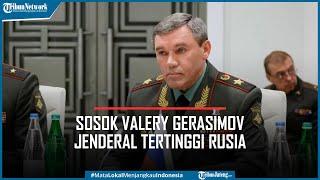 Sosok Valery Gerasimov Jenderal Tertinggi Rusia yang Baru Pimpin Perang di Ukraina