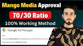 Mango Media ADX Approval 100% Working Method | 70/30 Ratio | Mango Media ADX | Mr Sham