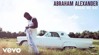 Abraham Alexander - Where We Are (The Lumineers Cover)