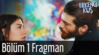 Erkenci Kuş 1. Bölüm Fragman