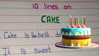 10 Lines on Cake // essay on Cake in english/ Few lines about Cake