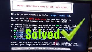 Fix: Error BIOS / Legacy Boot of UEFI Only Media in Windows This drive was created by rufus