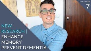 How To Prevent Dementia & Alzheimer's Naturally | study of the day 7