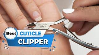 Top 5 Best Cuticle Clippers [Review] - Professional Cuticle Trimmer With Clipper [2023]