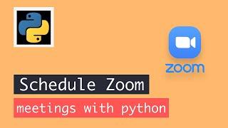 Schedule zoom meeting with python.