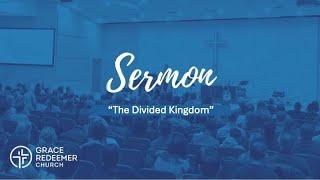 “The Divided Kingdom”