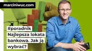 Jak wybrać najlepszą lokatę bankową?