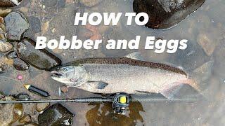 How to Catch Salmon on BOBBER AND EGGS (Salmon Fishing)