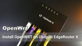 OpenWRT - Install OpenWRT 21.02 on Ubiquiti EdgeRouter X