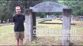 Cemetery in a Minute: Bethany Cemetery