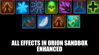 Orion Sandbox Enhanced | All EFFECTS in ORION SANDBOX ENHANCED | Orion Sndbox Enhanced