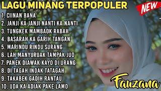 FAUZANA - CIINAN BANA LAGU MINANG TERBARU FULL ALBUM TERPOPULER 2024 VIRAL TIKTOK