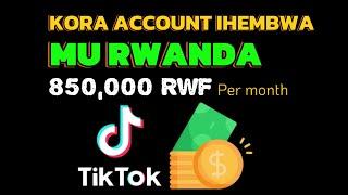 ⭐UKO WAFUNGURA TIKTOK IHEMBERWA VIEWS⭐UKANJYA WINJIZA AMAFARANGA BURI KWEZI.