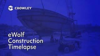 Construction Timelapse: Crowley's eWolf, the U.S. First All-Electric Tug