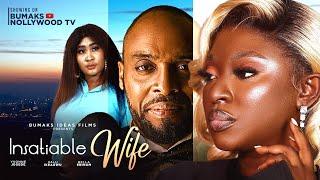 INSATIABLE WIFE-  YVONNE JEGEDE,KALU IKEAGWU, BELLA EBINUM/ LATEST TRENDING NIGERIAN FULL MOVIE 2024