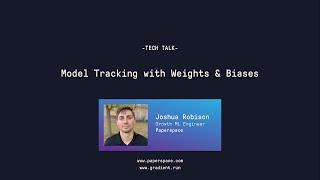 Tech Talk: Model Tracking with Weights & Biases