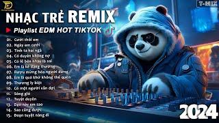 BXH Nhạc Trẻ Remix Hay Nhất Hiện Nay  Top 20 Bản EDM TikTok Hay Nhất 2024 - EDM Hot TikTok 2024