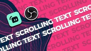 How To Make Scrolling Text In OBS + SLOBS (2021)