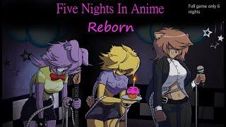 Five Nights In Anime Reborn     ( Full Game ) Suffering