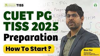 TISS CUET PG 2025 - How To Start Preparation? | Full Preparation Strategy #cuetpg