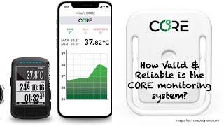 How valid and reliable is the CORE temperature monitor?