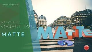 Cinema 4D: Redshift Object Tag | Matte