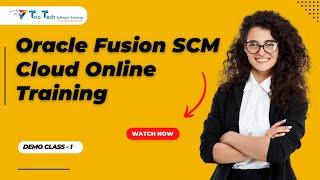 Oracle Fusion SCM Online Training Demo Class 1| 23rd Feb 2023 | By TrioTech