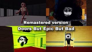 Remastered version of Doors But Epic But Bad (New update) Gameplay [Roblox]