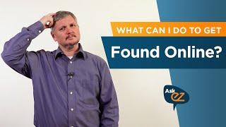 What can I do to get found online? - Ask EZ