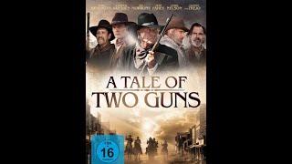 A Tale of Two Guns (Action, Western) - Ganzer film deutsch