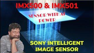 Sony Intelligent Image Sensor IMX500 & IMX501 | Sony Image sensor with in-build AI Processor