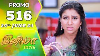 INIYA Serial | Episode 516 Promo  | இனியா | Alya Manasa | Saregama TV Shows Tamil