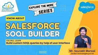 UI Mode of SOQL builder in Salesforce | Custom SOQL queries by help of UI | Explore the More