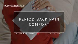 ASMR: period back pain comfort