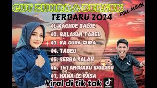 CUT ZUHRA & BERGEK Terbaru 2024 Full Album#lagu terbaik#viral di tik tok