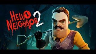 Привет сосед 2 Hello neighbor 2